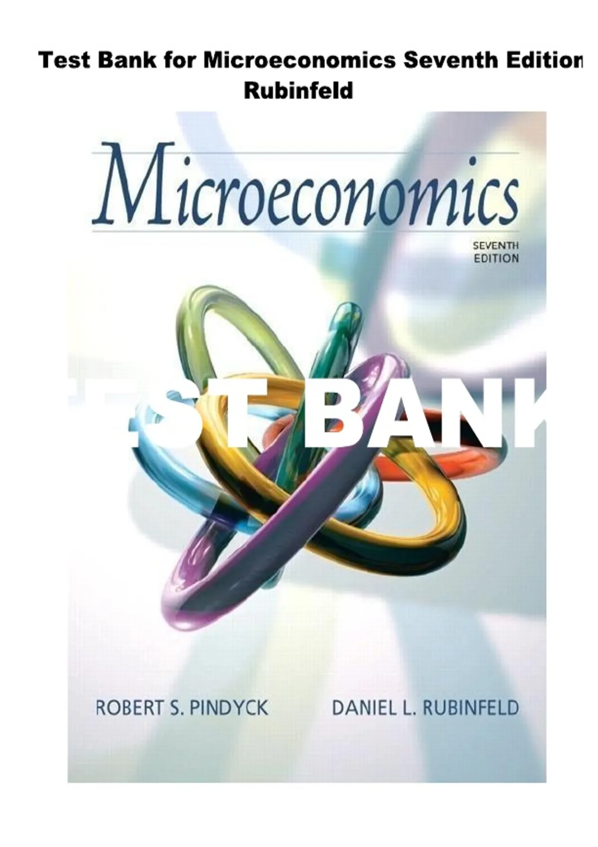 Test Bank: Microeconomics (7th Edition) – Pindyck &amp; Rubinfeld - Microeconomics - Stuvia US