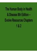 The Human Body in Health & Disease 8th Edition &ndash; Evolve Resources Chapters 1 & 2 2026 Update