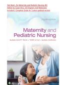 Test Bank - for Maternity and Pediatric Nursing 4th Edition by Susan Ricci&comma; All Chapters And Rationales Included &vert; Complete Guide A&plus;&vert; Latest updated version