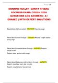 SHADOW HEALTH- DANNY RIVERA-  FOCUSED EXAM&colon; COUGH 2026  QUESTIONS AND ANSWERS &vert; A&plus;  GRADED &vert; WITH EXPERT SOLUTIONS 