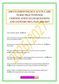 ADULT-GERONTOLOGY ACUTE CARE NURSE PRACTITIONER CERTIFICATION EXAM QUESTIONS AND ANSWERS 100&percnt; PASS 2026&sol;2027
