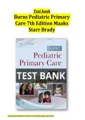 Burns Pediatric Primary Care 7th Edition Test Bank Maaks Starr Brady All Chapters &lpar;1-46&rpar;&vert;A&plus; ULTIMATE GUIDE 