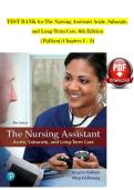 The Nursing Assistant&colon; Acute&comma; Subacute&comma; and Long-Term Care&comma; 6th Edition &ndash; Test Bank &lpar;Chapters 1&ndash;24&rpar; &ndash; Pulliam
