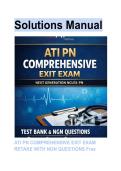 Solutions Manual ATI PN COMPREHENSIVE EXIT EXAM RETAKE WITH NGN QUESTIONS Free&period;pdf