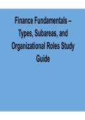 Finance Fundamentals Types Subareas and Organizational Roles Study Guide 2025&sol; 2026 Practice Questions and Verified Answers