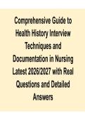 Comprehensive Guide to Health History Interview Techniques and Documentation in Nursing Study Guide 2025&sol; 2026 Practice Questions and Verified Answers