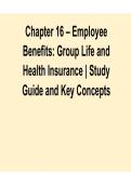 Chapter 16 Employee Benefits Group Life and Health Insurance Study Guide Key Concepts 2025&sol; 2026 Practice Questions and Verified Answers