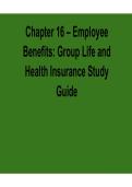 Chapter 16 Employee Benefits Group Life and Health Insurance Study Guide 2025&sol; 2026 Practice Questions and Verified Answers