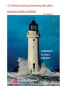 Test Bank for Managerial Accounting&comma; 18th Edition by Ray Garrison &vert; All Chapters &vert; Latest Version &comma; A&plus; GUIDE 