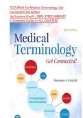 TEST BANK For Medical Terminology&colon; Get Connected&excl; 3rd Edition by Suzanne Frucht &comma;&vert; ISBN&colon; 9780134989457 &vert;&vert;Complete Guide A&plus; ALL CHAPTERS