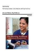 TEST BANK for The Nursing Assistant Acute&comma; Subacute&comma; and Long-Term Care&comma; 6th Edition &lpar;Pulliam&rpar;&comma; Verified Chapters 1 - 24&comma; Complete Newest Version