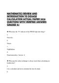 MATHEMATICS REVIEW AND INTRODUCTION TO DOSAGE CALCULATION ACTUAL PAPER 2026 QUESTIONS WITH VERIFIED ANSWERS GRADED A&plus;