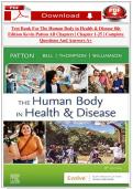 TEST BANK for The Human Body in Health and Disease 8th Edition by Kevin T&period; Patton &lpar;2026 Update&rpar; &vert; ISBN 9780323734165 &vert; All Chapters Q&A with Rationales &vert; Complete A&P Guide