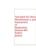Test Bank for Clinical Manifestations and Assessment of Respiratory Disease&comma; 8th Edition by Jardins &vert; Complete Chapter Questions with Verified Answers