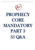 Prophecy Core Mandatory Part 3 35 Questions And answers100- correct Latest Update&period;