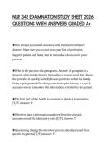 NUR 342 EXAMINATION STUDY SHEET 2026 QUESTIONS WITH ANSWERS GRADED A&plus;