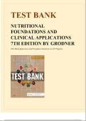 Test Bank for Nutritional Foundations and Clinical Applications&comma; 8th Edition by Michele Grodner &vert; Complete Chapter Questions with Verified Answers