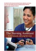 TEST BANK for The Nursing Assistant Acute&comma; Subacute&comma; and Long-Term Care&comma; 6th Edition &lpar;Pulliam&rpar;&comma; Verified Chapters 1 - 24&comma; Complete A&plus; Guide 
