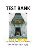 Criminal Justice in Canada 6th Edition &ndash; Test Bank &lpar;Colin Goff&rpar; Comprehensive Exam Questions and Answers