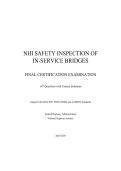 NHI Safety Inspection of In-Service Bridges Final Certification Examination &ndash; 147 Questions with Correct Solutions&comma; Bridge Inspection Training &ndash; Complete Exam Material
