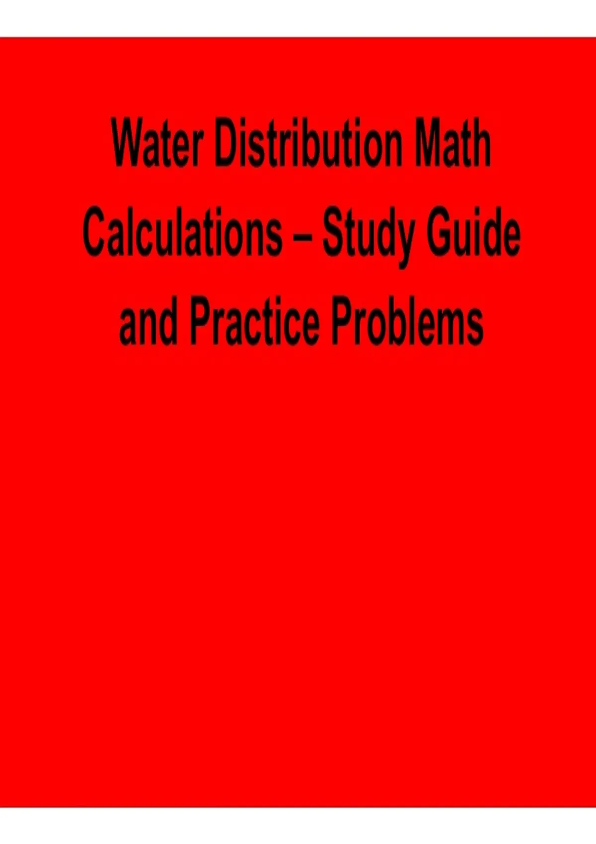 Water Distribution Math Calculations – Study Guide and Practice ...