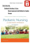 Test Bank For Pediatric Nursing- A Case-Based Approach 2nd Edition Tagher Knapp Test Bank Latest Update 2023&vert; All Chapters Covered&vert; ISBN NO&colon;10&comma;&vert; ISBN NO-13&comma;978-1975209063&vert;
