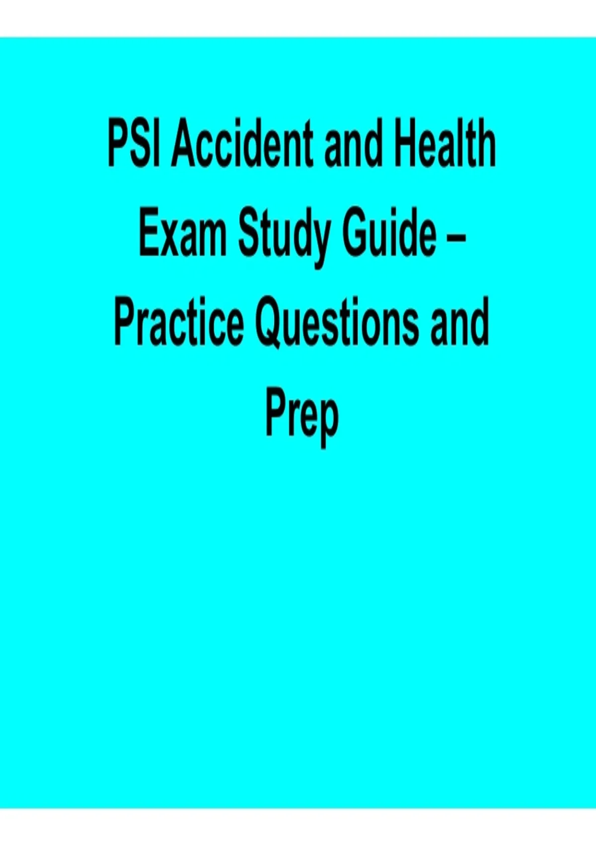 Psi Assessment.pdf PSI Accident and Health Exam – Study Guide, Practice Questions, and ...