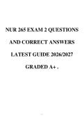 NUR 265 EXAM 2 QUESTIONS AND CORRECT ANSWERS LATEST GUIDE 2026&sol;2027 GRADED A&plus; &period;