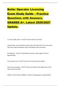 Boiler Operator Licensing  Exam Study Guide &ndash; Practice  Questions with Answers&period;  GRADED A&plus;&period; Latest 2026&sol;2027  Update&period; 