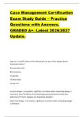 Case Management Certification  Exam Study Guide &ndash; Practice  Questions with Answers&period;  GRADED A&plus;&period; Latest 2026&sol;2027  Update&period; 
