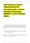 FINC 5310 Exam 2 &lpar;Study  Guide&sol;Assignment &num;2&rpar;  Exam Study Guide &ndash; Practice  Questions with Answers&period;  GRADED A&plus;&period; Latest 2026&sol;2027  Update&period; 