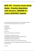 NUR 355 - Practice Exam Study  Guide &ndash; Practice Questions  with Answers&period; GRADED A&plus;&period;  Latest 2026&sol;2027 Update&period; 