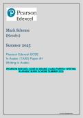 Pearson Edexcel GCSE in Arabic &lpar;1AA0&rpar; &ndash; Paper 4 Writing in Arabic Mark Scheme Summer 2025