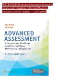 TEST BANK FOR Advanced Assessment Interpreting  Findings and Formulating Differential Diagnoses  5th Edition Goolsby Chapters 1 - 22 &vert; Complete