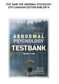 Test Bank&colon; Abnormal Psychology&colon; An Integrative Approach &lpar;6th Canadian Edition&rpar; &ndash; David H&period; Barlow&comma; V&period; Mark Durand&comma; Stefan G&period; Hoffman&comma; & Martin L&period; Lalumi&egrave;re