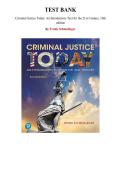 Test Bank for Criminal Justice Today&colon; An Introductory Text for the 21st Century&comma; 16th edition by Frank Schmalleger&comma; Chapter 1-18 &vert; All Chapters