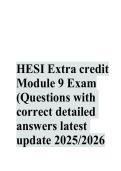 HESI Extra Credit Module 9 Exam 100   QUESTIONS AND ANSWERS SATISFACTION  GUARANTEED SUCCESS LATEST UPDATE  2025&sol;2026 GRADED A&plus;