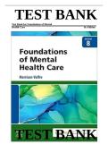 Test Bank for Foundations of Mental Health Care 8th Edition &ndash; Comprehensive Questions for Exam Prep and Review