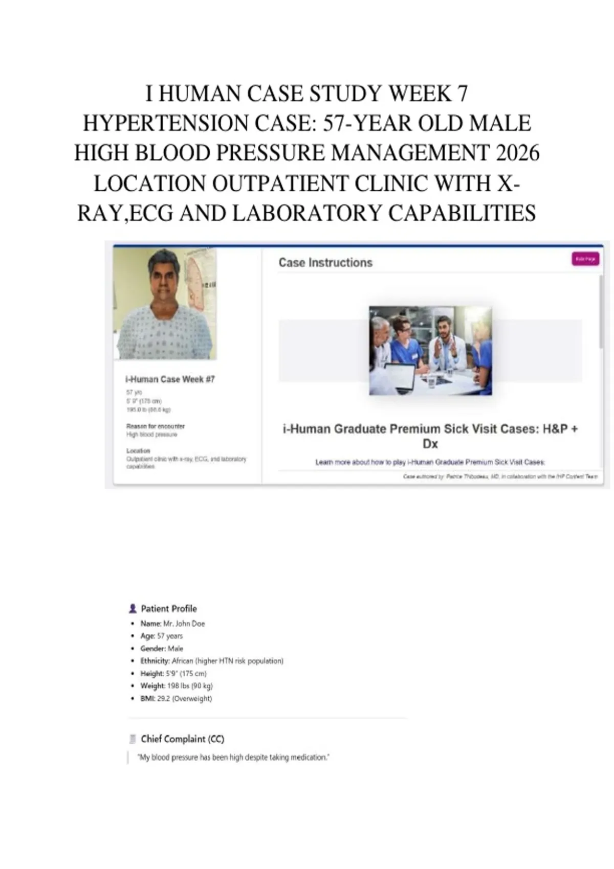 I HUMAN CASE STUDY WEEK 7 HYPERTENSION CASE: 57-YEAR OLD MALE HIGH ...