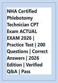 NHA Certified  Phlebotomy  Technician CPT  Exam ACTUAL  EXAM 2026 &vert;  Practice Test &vert; 200  Questions &vert; Correct  Answers &vert; 2026  Edition &vert; Verified  Q&A &vert; Pass  Guaranteed - A&plus;  Graded