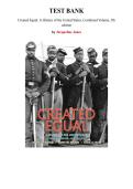Test Bank for Created Equal&colon; A History of the United States&comma; Combined Volume&comma; 5th edition by Jacqueline Jones&comma; Chapter 1-30 &vert; All Chapters 