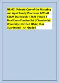 NR 601 Primary Care of the Maturing  and Aged Family Practicum ACTUAL  EXAM Due March 1 2026 &vert; Week 8  Final Exam Practice Set &vert; Chamberlain  University &vert; Verified Q&A &vert; Pass  Guaranteed - A&plus; Graded