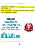 Solution Manual for Financial Management for Public Health&comma; and Not-for-Profit Organizations 7th Edition by Finkler&comma; Calabrese & Smith Verified Chapters 1 - 15&comma; Complete