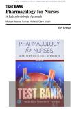  Test Bank - Pharmacology for Nurses A Pathophysiologic Approach 6th Edition &lpar;Adams&comma; 2020&rpar;&comma; All Chapter 1-50&vert; Complete Best Exam Practice Guide 2025&period;2026&sol; Newest Edition