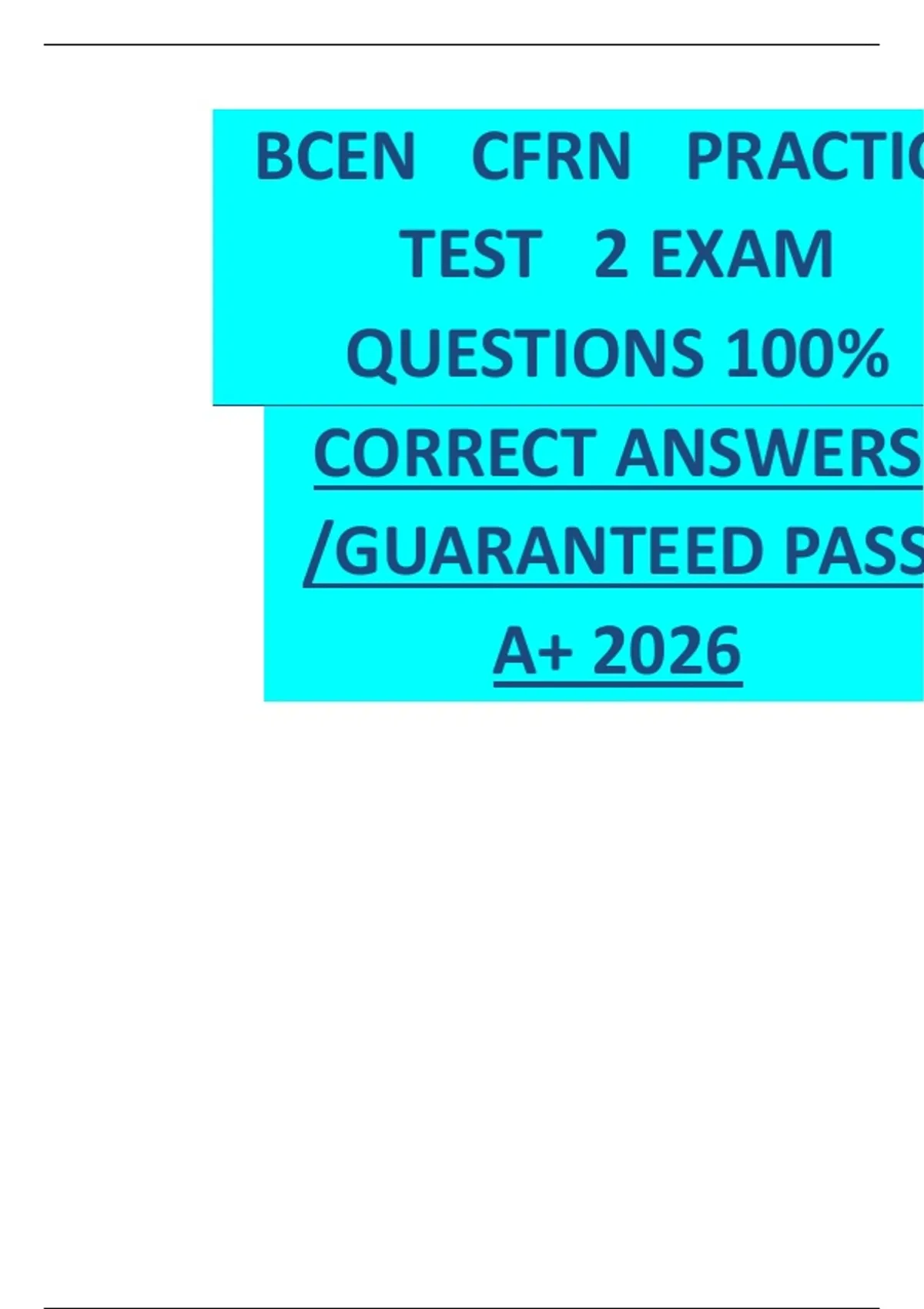 BCEN CFRN PRACTICE TEST 2 EXAM QUESTIONS 100% CORRECT ANSWERS ...
