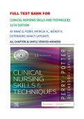 FULL TEST BANK FOR  CLINICAL NURSING SKILLS AND TECHNIQUES 11TH EDITION BY ANNE G&period; PERRY&comma; PATRICIA A&period;&comma; WENDY R&period; OSTENDORF&comma; NANCY LAPLANTE  ALL CHAPTERS & UNITS&vert; VERIFIED ANSWERS 