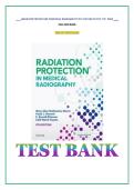 Radiation Protection in Medical Radiography 9th Edition Sherer Test Bank &lpar;All Chapters Covered&rpar; &vert; Complete Q&A with Answers
