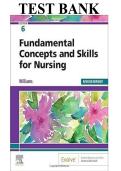 Test Bank&colon; deWit&rsquo;s Fundamental Concepts and Skills for Nursing &lpar;6th Edition&rpar; &ndash; Patricia A&period; Williams