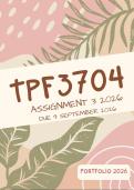 TPF3704 Assignment 3 Semester 1 2026 &lpar;PORTFOLIO&rpar; - Due 29 September 2026