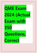QME Exam  2024 &lpar;Actual  Exam with  350  Questions&comma;  Correct  Detailed  Verified  Answers&comma;  Graded A&plus;&rpar;